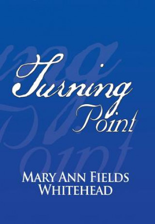 Book Turning Point Mary Ann Fields Whitehead