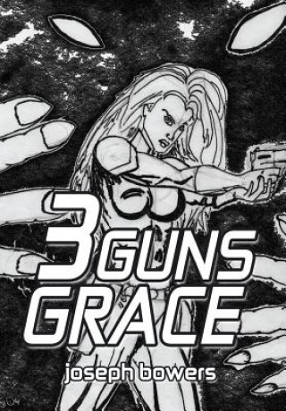 Carte 3 Guns Grace Joseph Bowers