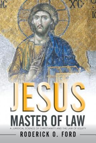 Buch Jesus Master of Law Roderick O Ford