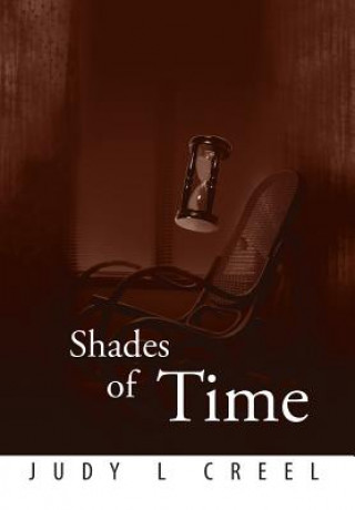 Kniha Shades of Time Judy L Creel