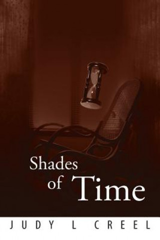 Kniha Shades of Time Judy L Creel