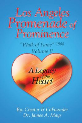 Книга Los Angeles Promenade of Prominence Dr James a Mays