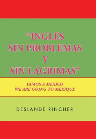 Könyv ''Ingles Sin Problemas y Sin Lagrimas'' Deslande Rincher