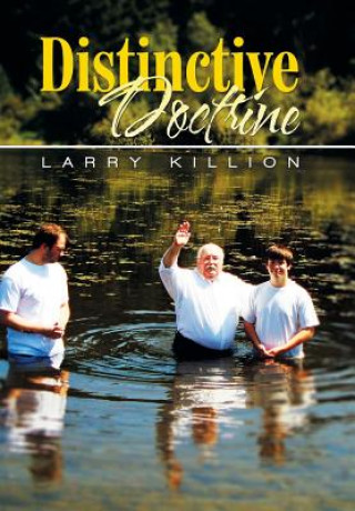 Könyv Distinctive Doctrine Larry Killion