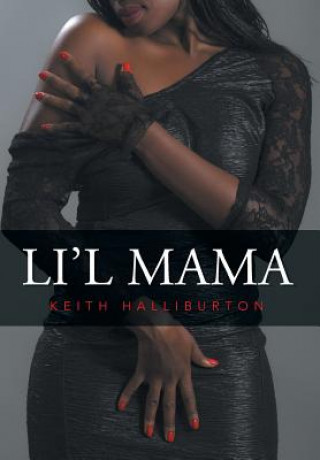 Könyv Li'l Mama Keith Halliburton