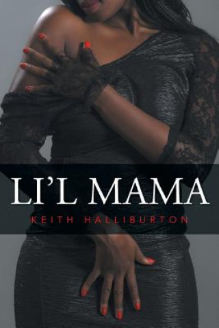 Buch Li'l Mama Keith Halliburton