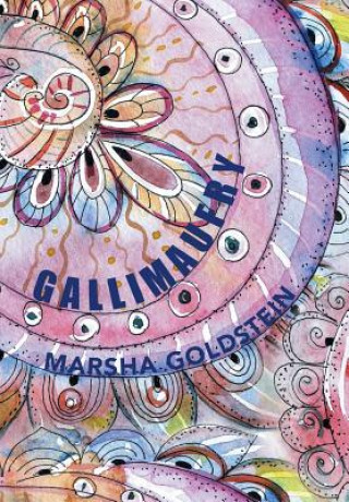 Kniha Gallimaufry Marsha Goldstein