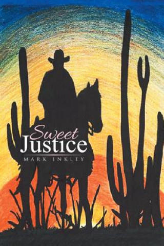 Könyv Sweet Justice Mark Inkley