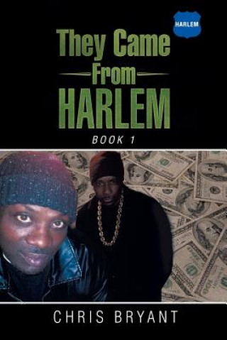 Βιβλίο They Came From Harlem Chris Bryant