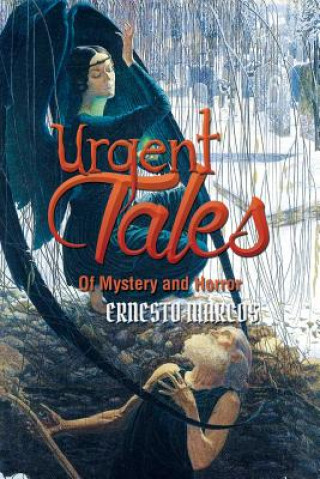 Book Urgent Tales of Mystery and Horror Ernesto Marcos