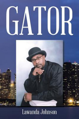 Kniha Gator Lawanda Johnson