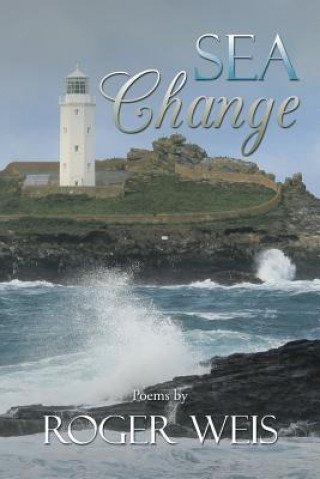 Knjiga Sea Change Roger Weis