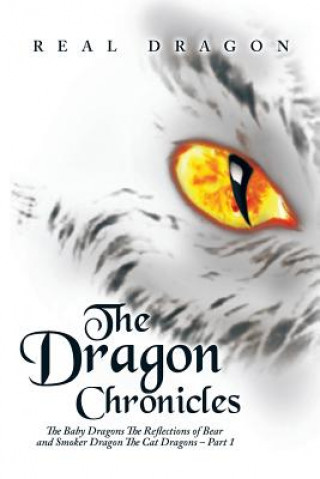 Knjiga Dragon Chronicles Real Dragon