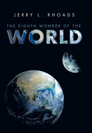 Kniha Eighth Wonder of the World JERRY L. RHOADS