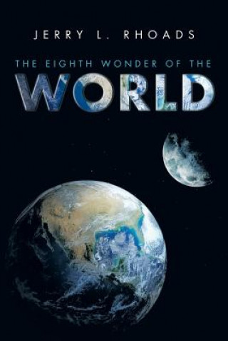 Könyv Eighth Wonder of the World JERRY L. RHOADS