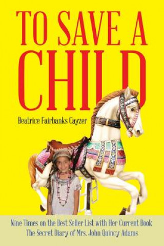 Libro To Save a Child Beatrice Fairbanks Cayzer