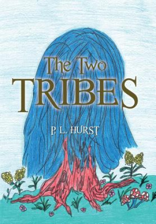 Könyv Two Tribes P L Hurst
