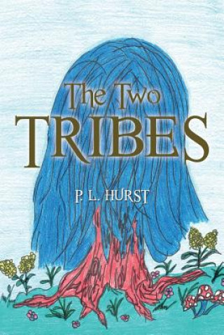 Könyv Two Tribes P L Hurst