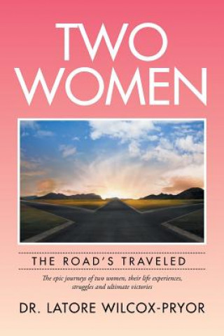 Kniha Two Women Latore Wilcox-Pryor