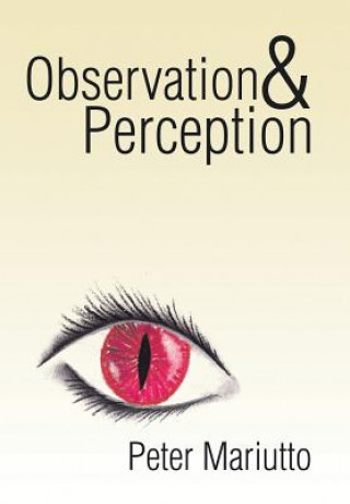 Kniha Observation & Perception Peter Mariutto