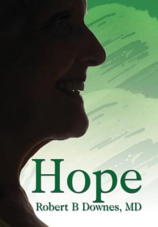 Book Hope MD Robert B Downes