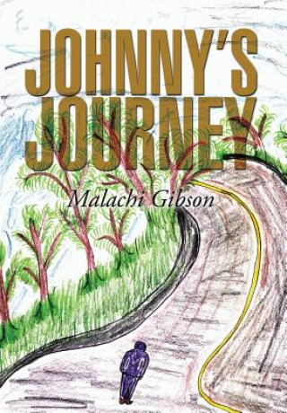 Könyv Johnny's Journey Malachi Gibson