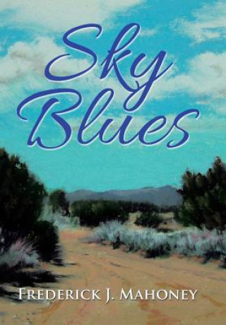 Книга Sky Blues Frederick J Mahoney