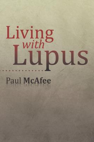 Carte Living with Lupus Paul McAfee