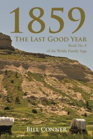 Kniha 1859-The Last Good Year Bill Conner