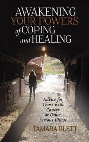 Kniha Awakening Your Powers of Coping and Healing Tamara Blett