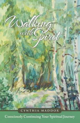 Kniha Walking with Spirit Cynthia Maddox