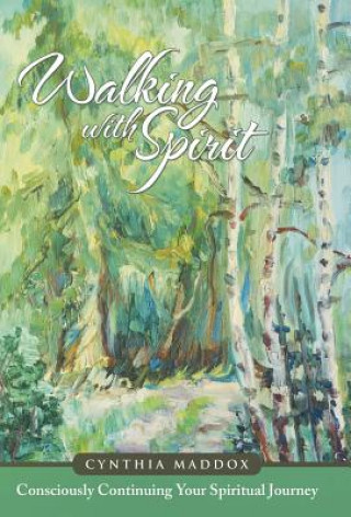 Kniha Walking with Spirit Cynthia Maddox