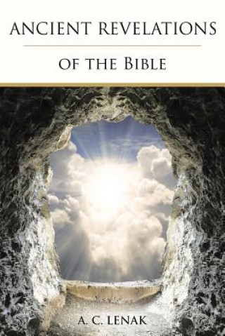 Kniha Ancient Revelations of the Bible A C Lenak
