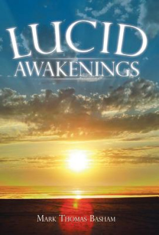 Knjiga Lucid Awakenings Mark Thomas Basham