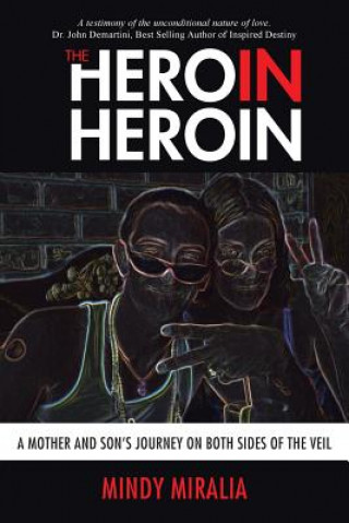 Knjiga Hero in Heroin Mindy Miralia