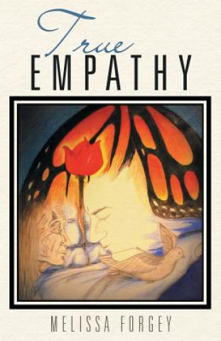 Книга True Empathy Melissa Forgey