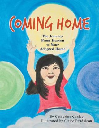 Könyv Coming Home Catherine Conley