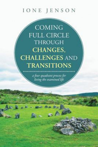 Książka Coming full circle through changes, challenges and transitions Ione Jenson