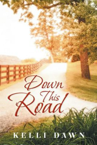 Carte Down This Road Kelli Dawn