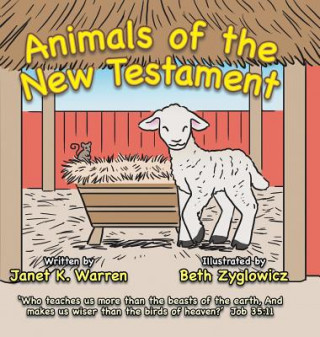 Kniha Animals of the New Testament Janet K Warren
