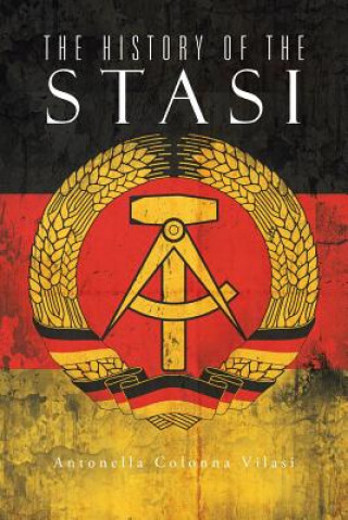 Kniha History of the Stasi Antonella Colonna Vilasi