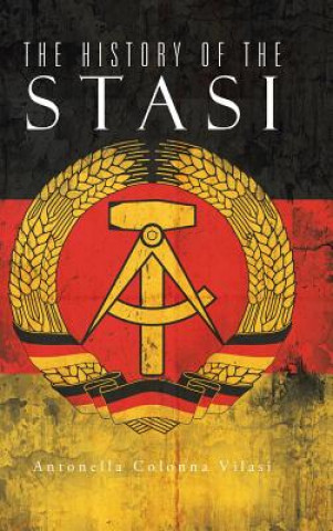 Knjiga History of the Stasi Antonella Colonna Vilasi