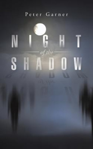 Knjiga Night of the Shadow Peter Garner