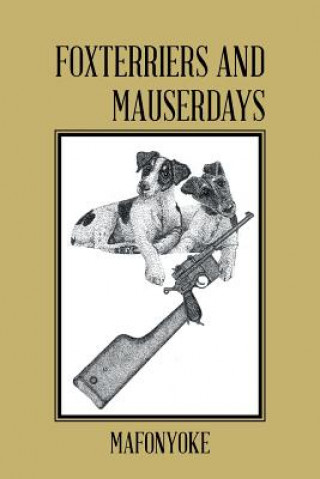 Book Foxterriers and Mauserdays Mafonyoke