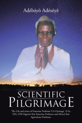 Książka Scientific Pilgrimage Adebayo Adesoye