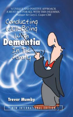 Carte Conducting Well-Being With Dementia In The Family Trevor Mumby