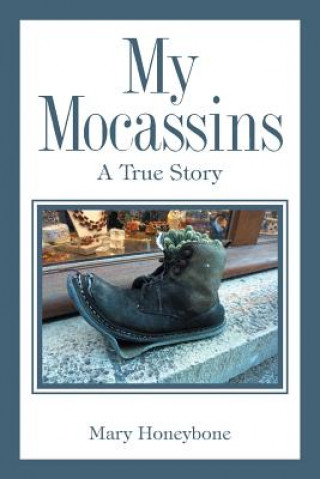 Buch My Mocassins Mary Honeybone