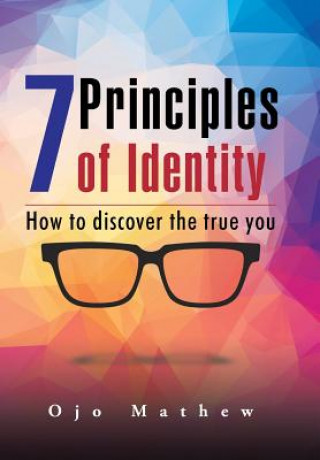 Knjiga 7 Principles of Identity Ojo Mathew