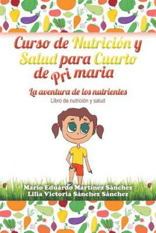 Buch Curso de Nutricion y Salud para Cuarto de Primaria Lilia V Sanchez