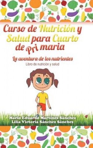 Książka Curso de Nutricion y Salud para Cuarto de Primaria Lilia V Sanchez